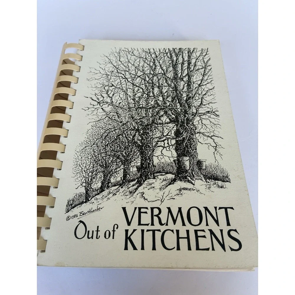 Out of Vermont Kitchens Cookbook 17th Print 1993 Spiral Bound Revised Edition